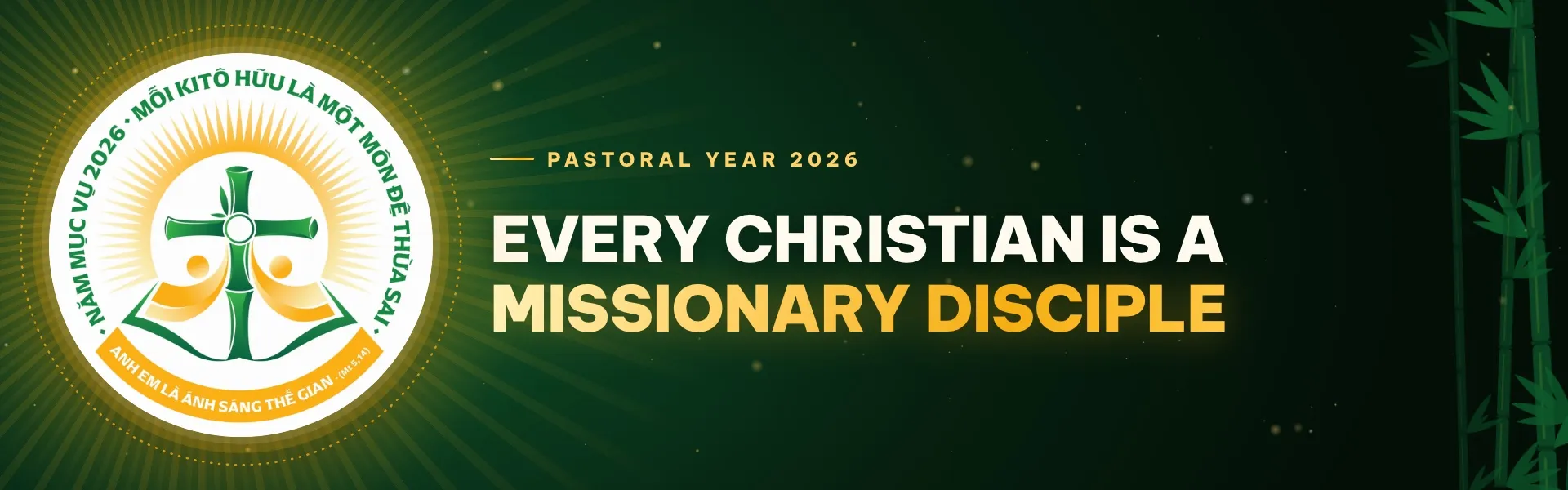 Pastoral Year 2026: “Every Christian is a missionary disciple”